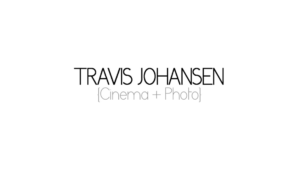 Travis Johansen Cinema + Photo