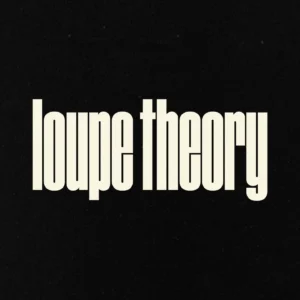 Loupe Theory