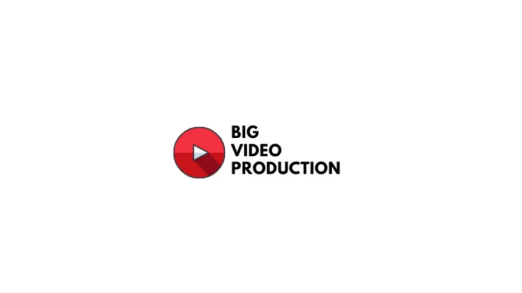 Big Video Production
